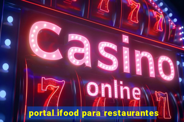 portal ifood para restaurantes